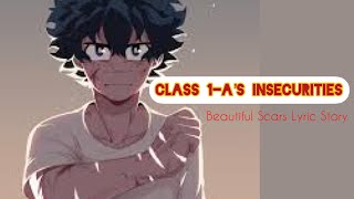 ||Class 1-A’s Insecurities||Beautiful Scars Lyric Story||MHA/BNHA||