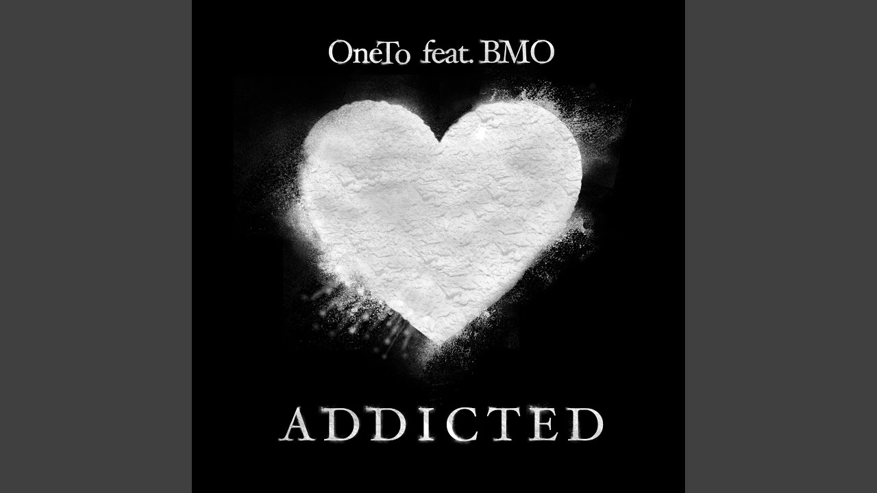 Guarda Addicted (feat. BMO) su YouTube Guarda Addicted (feat. BMO) su YouTube