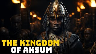 The Great African Kingdom of Aksum - Great Civilizations of History
