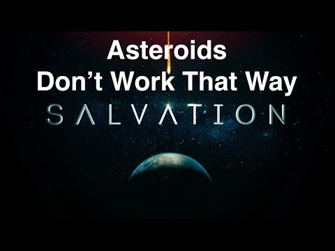 "Salvation" - Asteroids Don't Work Like That!