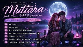 Ipank - Mutiara (Mantra Apakah Yang Kau Berikan) | Kumpulan Lagu Sedih Viral TikTok 2026