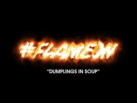 #FLAMEON - DUMPLINGS