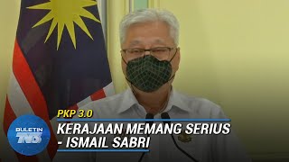 PKP 3.0 | Kerajaan Komited Mengekang Penularan COVID-19