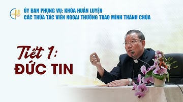 Đề tài: Đức Tin - Đức TGM Giuse Vũ Văn Thiên