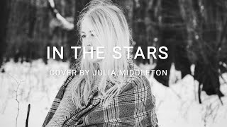 In The Stars - Benson Boone Cover   Lyrics Julia Middleton