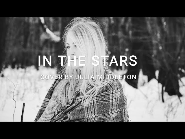 In The Stars - Benson Boone Cover + Lyrics Julia Middleton class=