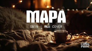 MAPA – SB19 (Emotional R&B Cover 2025) | Heartfelt OPM R&B Version