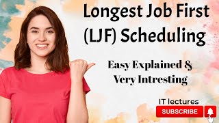 Longest Job First (LJF) Scheduling | With Example | CPU Scheduling Algorithm | Operating  System