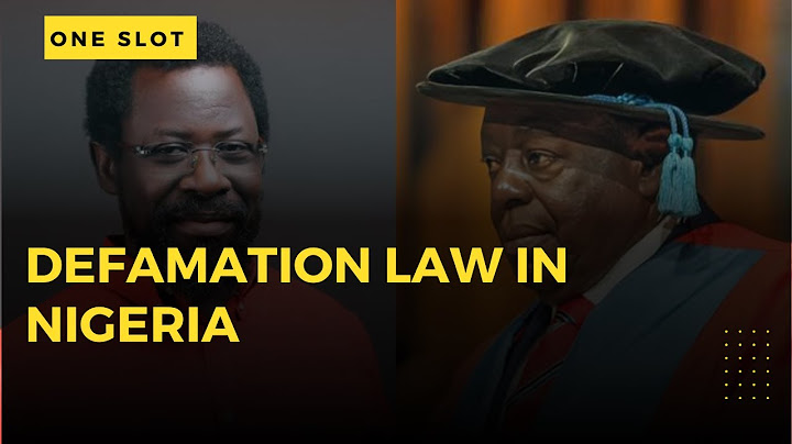 Defamation Law in Nigeria: The Farotimi/Babalola Case Explained