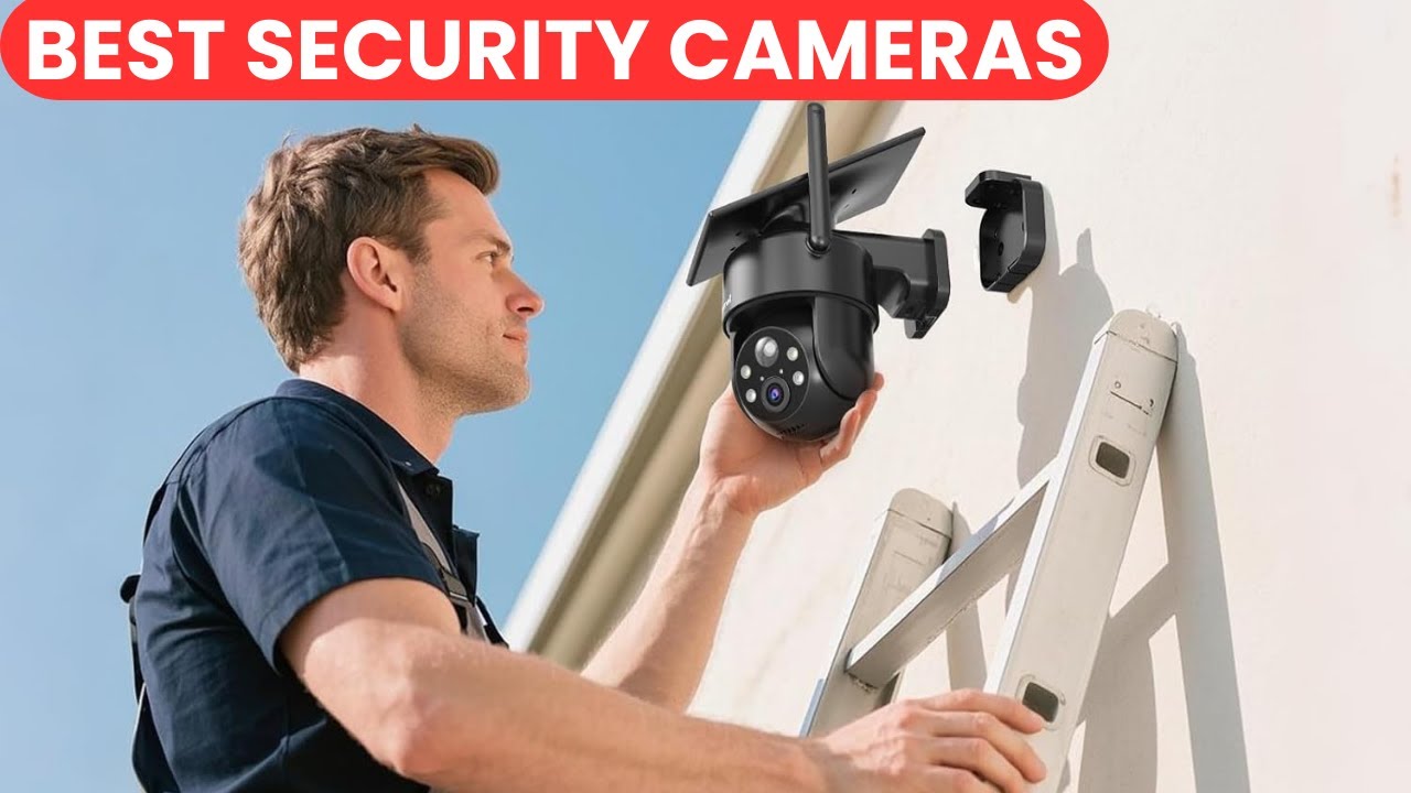 Best Security Cameras Review 2026 | Top Smart Home & Outdoor Surveillance Systems Tested