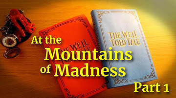 At the Mountains of Madness by H P Lovecraft | Full Audiobook | part 1 (of 6)