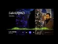 Salih Kırmızı - İnce Sızı (14.12.2020)