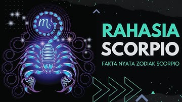 MERINDING ! SCORPIO PUNYA TATAPAN MEMATIKAN 😱 ?? Cek Disini !! 21 RAHASIA Kepribadian SCORPIO ♏