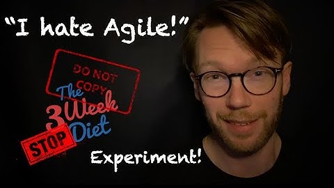 "I hate Agile!"