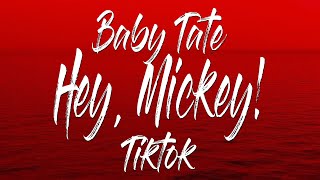 Baby Tate - Hey, Mickey! (Sub Español)   oh mickey you're so fine