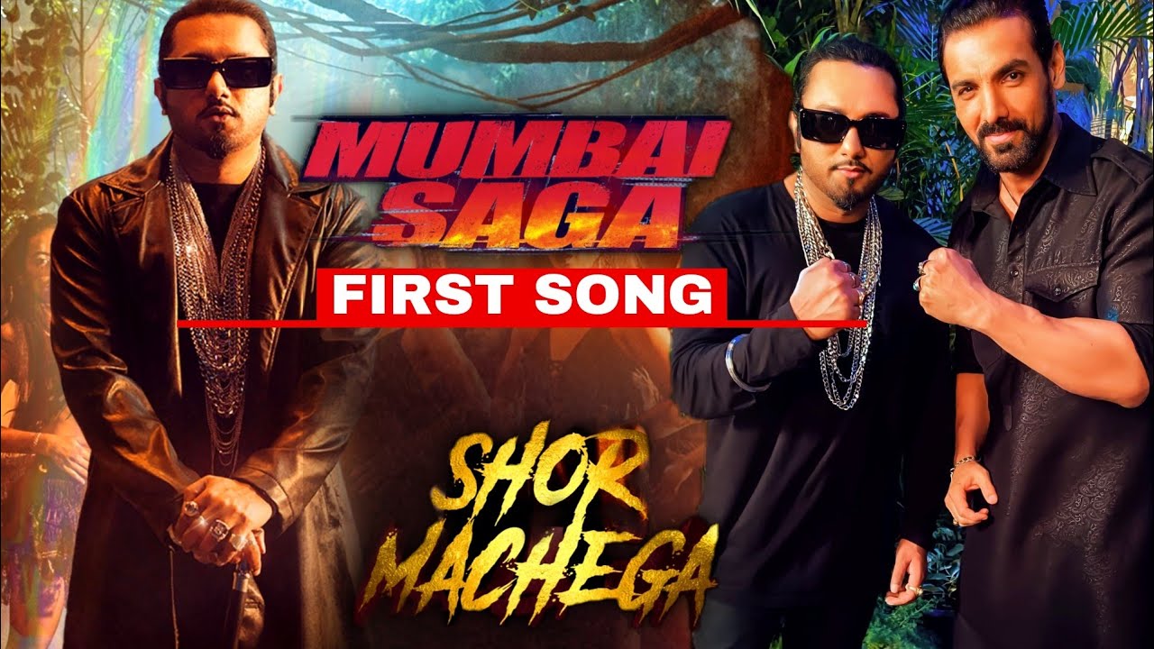 Shor Machega Mumbai Saga First Song John Abraham Rock With Yo Yo Honey Singh Youtube 