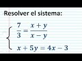 Sistema de ecuaciones desordenado y con fracciones.