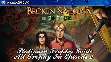 Broken Sword 5: The Serpent
