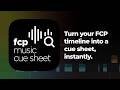FCP Music Cue Sheet: The Professional Standard for Music Reporting in Final Cut Pro