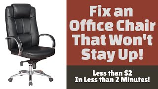 How to stop an office chair from sinking - Quick and Cheap Fix!