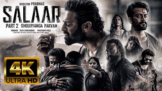 Salaar Part 2: Shouryanga Parvam | Full HINDI DUBBED Movie 4K HD Facts | Prabhas | Shruti|Prithviraj