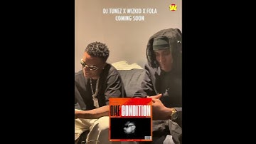 Thumbnail of WIZKID & FOLA on  “One Condition” by DJ Tunez it’s Summer 2025 vibe. #DJTunez #Wizkid #afro