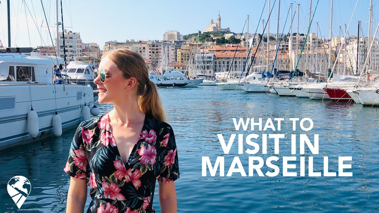 WHAT TO VISIT IN MARSEILLE FRANCE YouTube