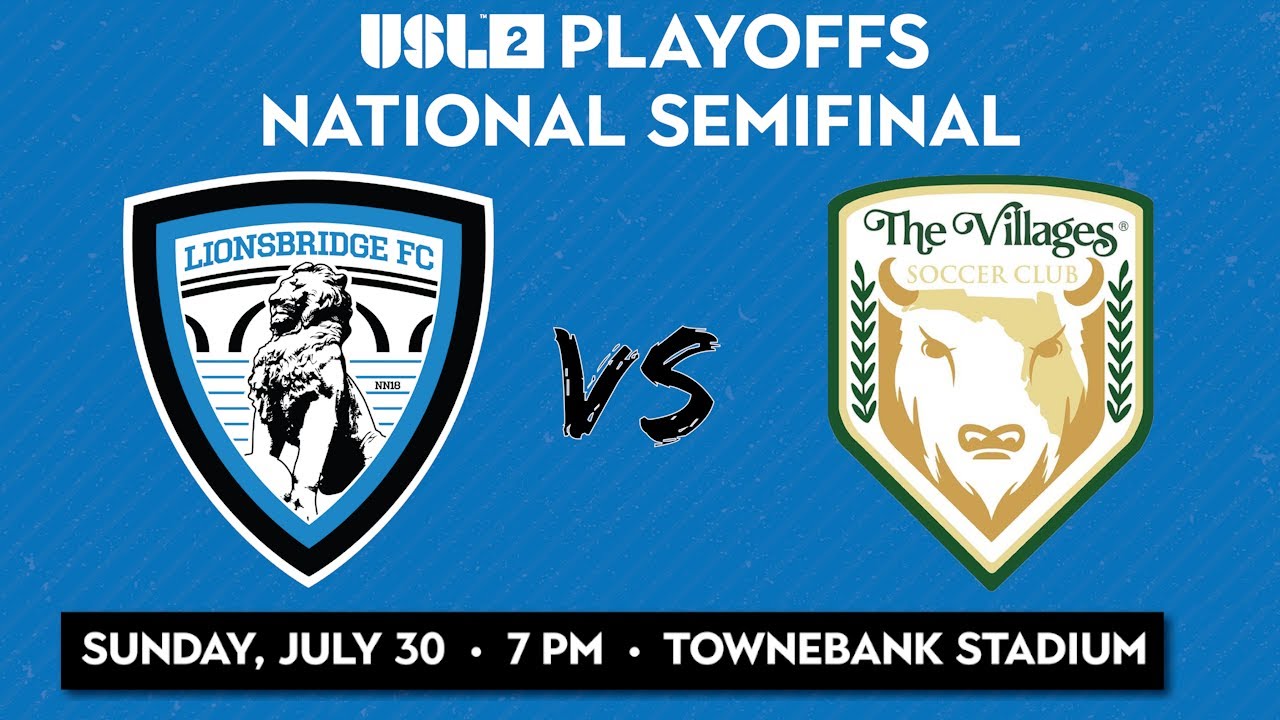 LIVE USL League Two Playoffs Lionsbridge FC vs The Villages SC YouTube
