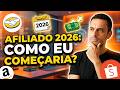 O que eu faria se estivesse começando como AFILIADO hoje em 2026 (Sem enrolação!)