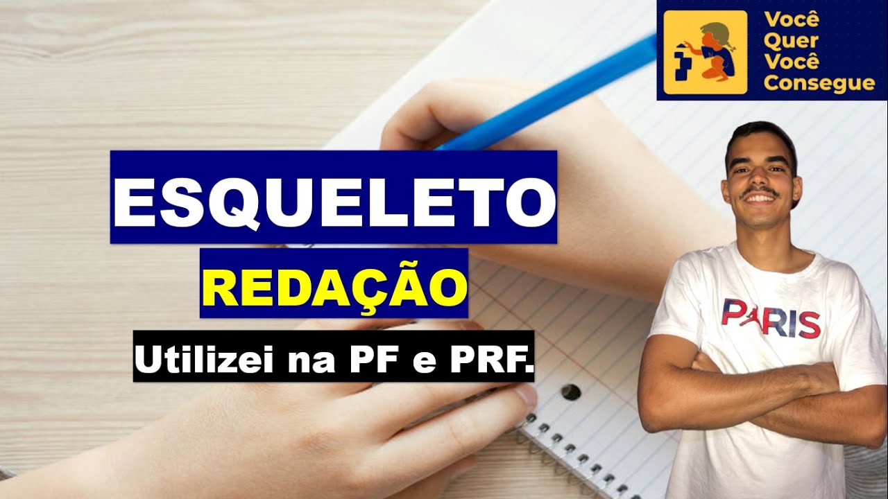 Esqueleto de Redação que utilizei na PF e PRF