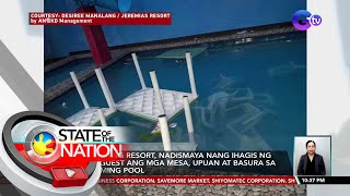 May-ari ng resort, nadismaya nang ihagis ng mga guest ang mga mesa, upuan at basura... | SONA