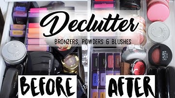 DECLUTTER MAKEUP COLLECTION | Powders, Bronzers & Blushes