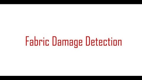 Fabric Damage Detection using Deep Learning Models