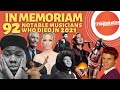 92 Notable Musicians That Died in 2021 (With Music Clips of Every Artist) - In Memoriam