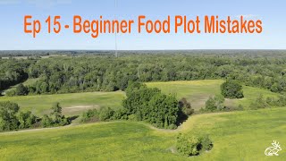 Beginner Food Plot Mistakes