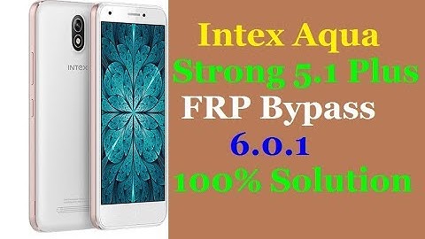 Intex Aqua Strong 5.1Plus Bypass FRP 6.0 Solution