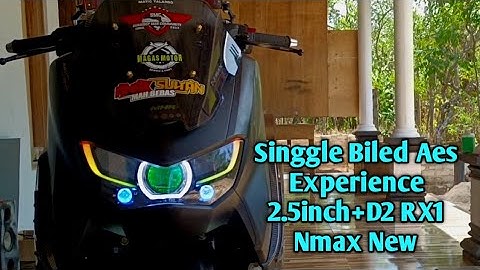 Pasang Singgle Biled Aes Experience+D2 RX1 Nmax New