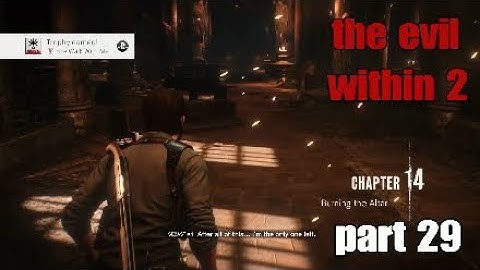 The evil within 2 blind playthrough chapter 14 burning the altar