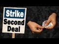 Strike Second Deal Tutorial by Juan Fernando