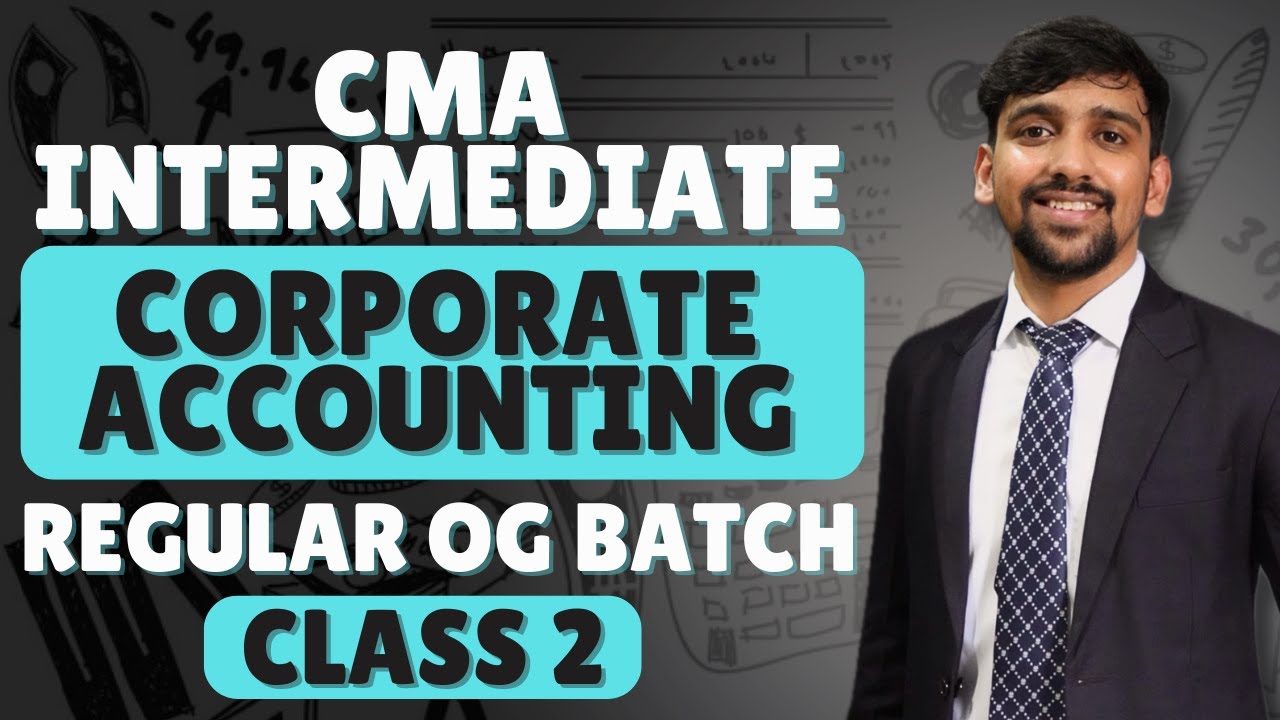 CMA Inter Corporate Accounting | Class 2 | Group 2 - YouTube