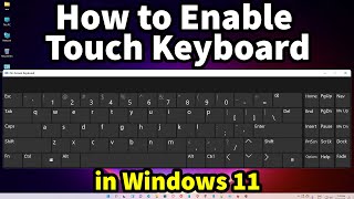 How to Enable Touch Keyboard on Windows 11 Pc - Laptop in 2025