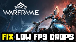 How to FIX Warframe Low FPS Drops | FPS BOOST