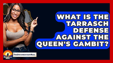 What Is The Tarrasch Defense Against The Queen