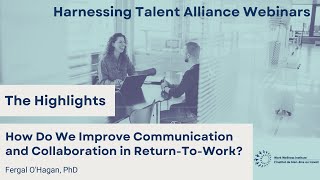 How Do We Improve Communication and Collaboration in Return-To-Work - Highlights
