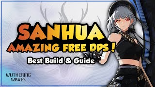 COMPLETE Sanhua Guide | Best Build, Weapons, Echoes & Teams | Wuthering Waves