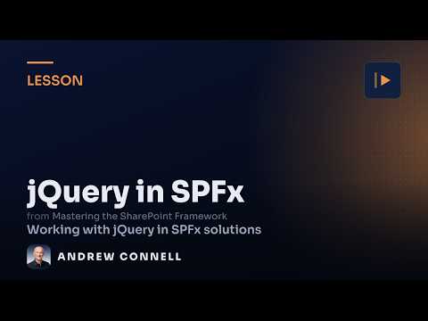 Working with jQuery in SPFx Solutions: Overview