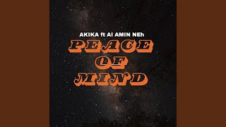 Peace of mind (feat. Akika)