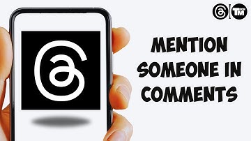How to Mention Someone in Comments on Threads App | Threads App Guide