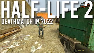 Half-Life 2: Deathmatch Multiplayer In 2022 ►Busy Server