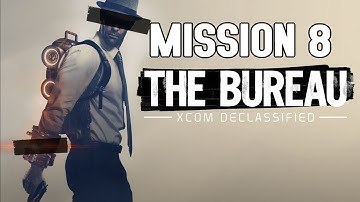 The Bureau XCOM Declassified - Walkthrough Mission 8 "Hawkeye" Part 1/1 [XBOX360/PS3]